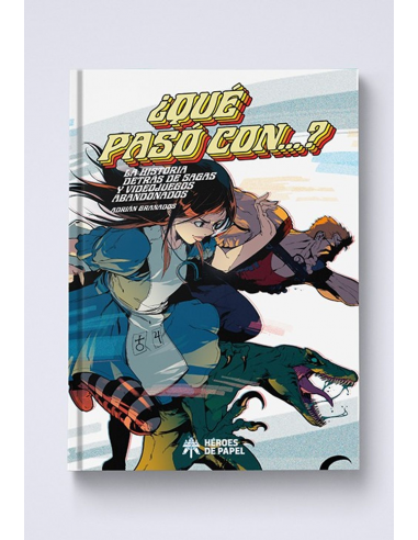 17502-Guia - Libro de ¿Que paso con...? La Historia detrás de Sagas y Videojuegos Abandonados-9788419084736