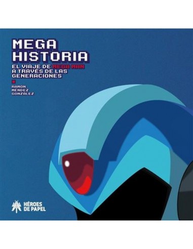 17781-Guia - Mega Historia: El Viaje De Mega Man A Través De La Historia-9788419084910